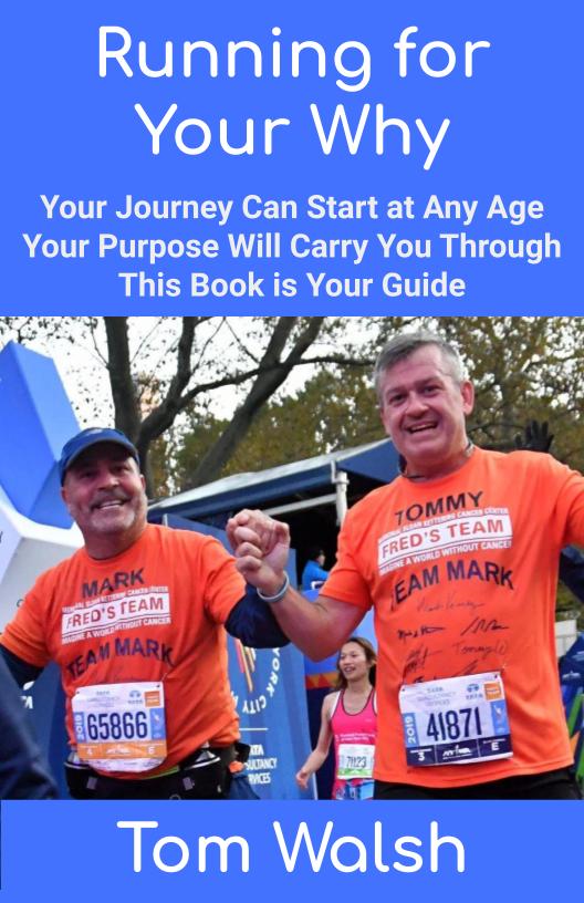 Running for Your Why book by Tom Walsh